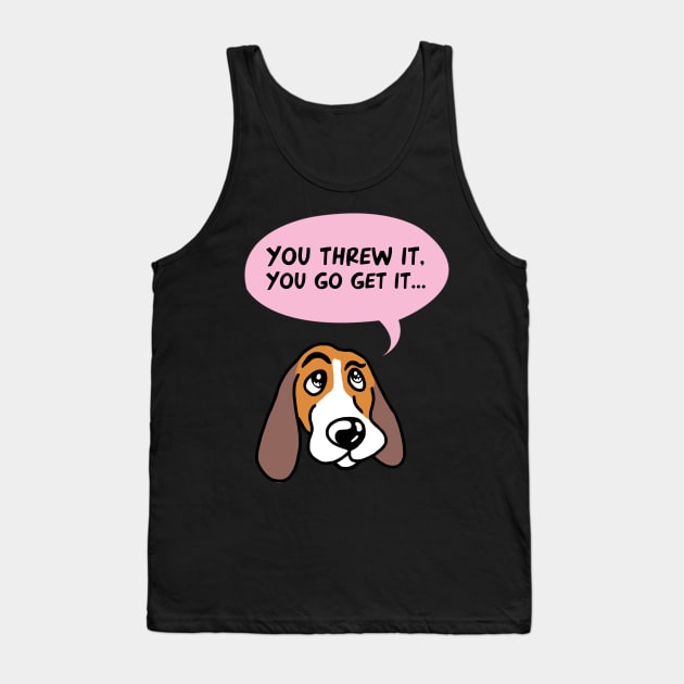 If Dogs Could Talk Tank Top by SuperrSunday